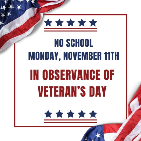 No School in Observance Veteran's  Day